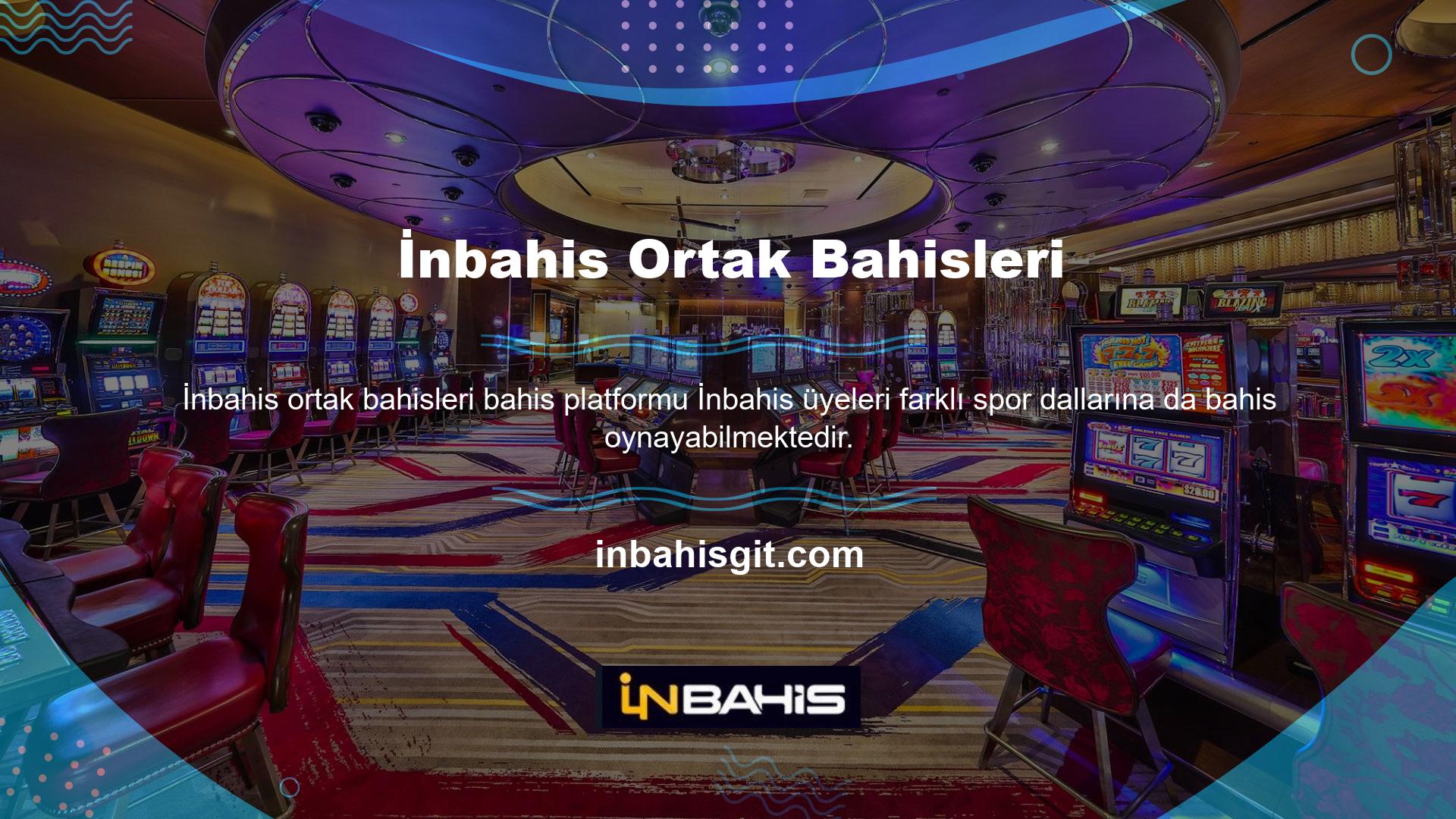 Çünkü İnbahis tüm üyelerine en geniş bahis sitesi yelpazesini sunmaktadır