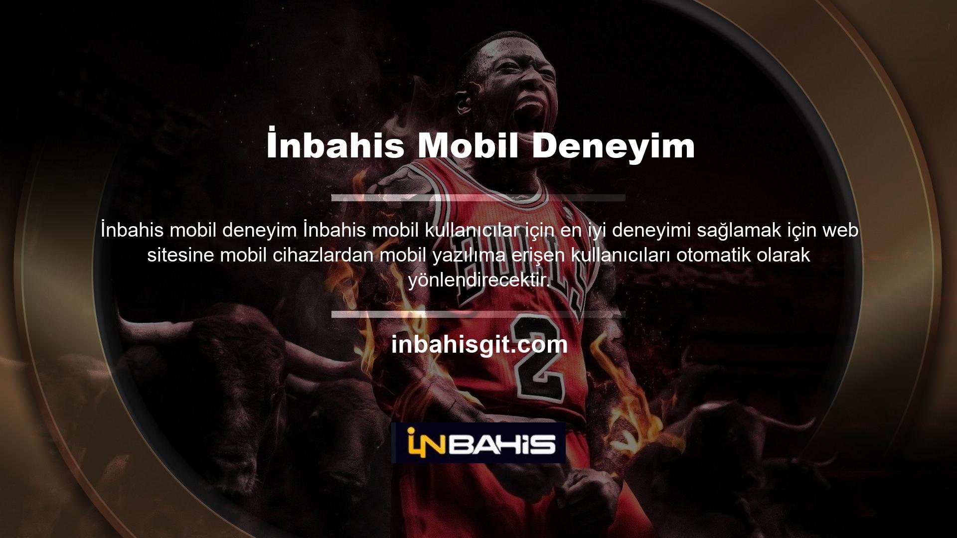 İnbahis mobil girişi için özel bir program gerekmez